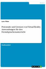 Potenziale und Grenzen von Virtual Reality. Anwendungen für den Fremdsprachenunterricht af Lara Tillen