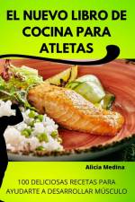 EL NUEVO LIBRO DE COCINA PARA ATLETAS af Alicia Medina