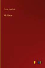 Alcibiade af Felice Cavallotti
