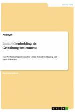 Immobilienholding als Gestaltungsinstrument af Anonym