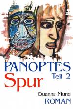 Panoptes 2 af Duanna Mund