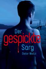 Der gespickte Sarg af Dieter Moitzi
