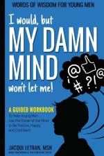 I would, but MY DAMN MIND won't let me! af Jacqui Letran