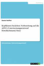 Kopfkissen beziehen. Vorbereitung auf die AEVO (Unterweisungsentwurf Hotelfachmann/-frau) af Daniel Steffen