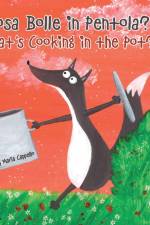 Cosa Bolle in Pentola? - What's Cooking in the Pot? af Maria Cappello