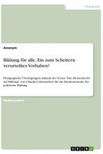 Bildung für alle. Ein zum Scheitern verurteiltes Vorhaben? af Anonym