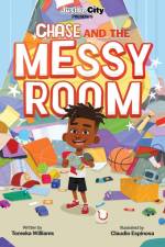 Justbe City Presents Chase And The Messy Room af Tomeka Williams
