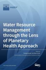 Water Resource Management through the Lens of Planetary Health Approach af Ram Avtar