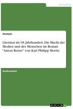 Literatur im 18. Jahrhundert. Die Macht der Medien und des Menschen im Roman 