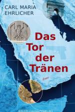 Das Tor der Tränen af Carl Maria Ehrlicher