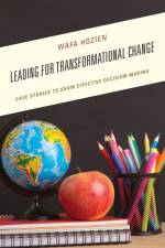 Leading for Transformational Change af Wafa Hozien