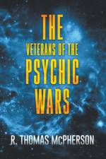 The Veterans of the Psychic Wars af R Thomas McPherson