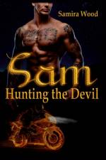 Sam - Hunting the Devil af Samira Wood