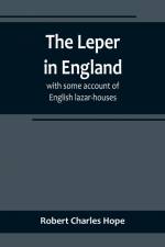The Leper in England af Robert Charles Hope