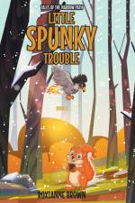 Little Spunky Trouble af Roxianne Brown