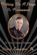 Nothing On A Stage Is Permanent (hardback) af Harry Langdon