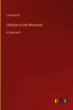 Children of the Whirlwind af Leroy Scott