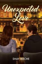 Unexpected Love af Shay Meche