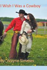 I Wish I Was a Cowboy af Wayne Simmes