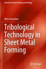 Tribological Technology in Sheet Metal Forming af Akira Azushima
