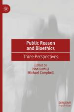 Public Reason and Bioethics af Michael Campbell