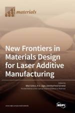 New Frontiers in Materials Design for Laser Additive Manufacturing af Bilal Gokce