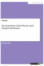 Die elementare n-Ecks-Theorie nach Friedrich Bachmann af Anonym