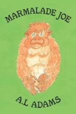 Marmalade Joe af A. L Adams