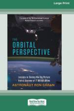 The Orbital Perspective af Ron Garan