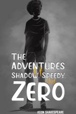 The Adventures of Shadow, Speedy, and Zero af Keon Shakespeare