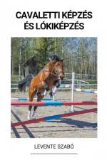 Cavaletti Képzés és Lókiképzés af Levente Szabó