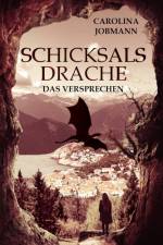 Schicksalsdrache af Carolina Jobmann