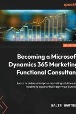 Becoming a Microsoft Dynamics 365 Marketing Functional Consultant af Malin Martnes