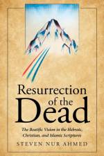 Resurrection of the Dead af Steven Nur Ahmed