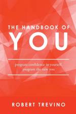 The Handbook of YOU af Robert Trevino