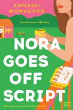 Nora Goes Off Script af Annabel Monaghan