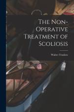 The Non-operative Treatment of Scoliosis af Walter Truslow