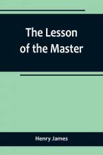 The Lesson of the Master af Henry James