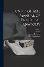 Cunningham's Manual of Practical Anatomy; Volume 2 af D. J. Cunningham