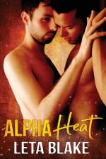 Alpha Heat af Leta Blake