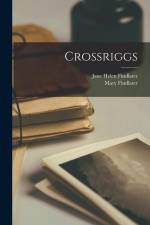 Crossriggs af Mary Findlater