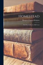 Homestead: The Households of a Mill Town af Margaret Frances Byington