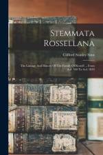 Stemmata Rossellana: The Lineage And History Of The Family Of Rossell ... From A.d. 760 To A.d. 1859 af Clifford Stanley Sims