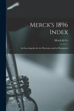 Merck's 1896 Index: An Encyclopedia for the Physician and the Pharmacist af Merck Co