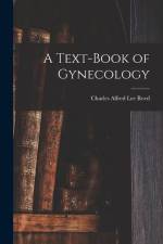 A Text-Book of Gynecology af Charles Alfred Lee Reed