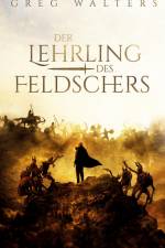 Der Lehrling des Feldschers af Greg Walters
