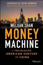Money Machine af Weijian Shan