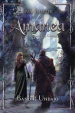 Amanea - Ferne Welt - Band 1 af Ina Linger