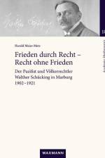 Frieden durch Recht - Recht ohne Frieden af Harald Maier-Metz