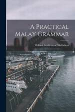 A Practical Malay Grammar af William Girdlestone Shellabear